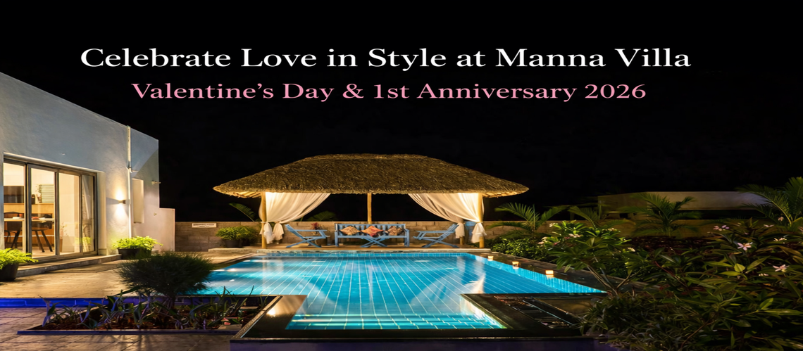 Celebrate Love in Style at Manna Villa – Valentine’s Day & First Anniversary 2026